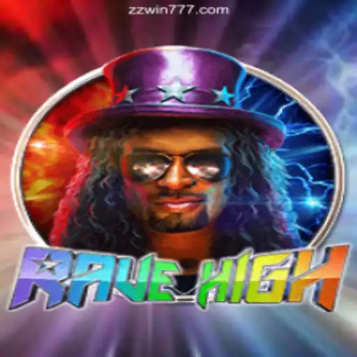 Exploring RaveHigh: A Thrilling Slot Adventure on ZZWIN.COM